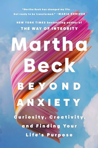 Beyond Anxiety Curiosity Creat – GOOD