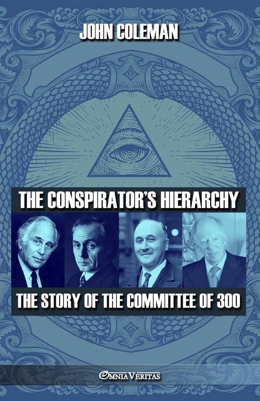 John Coleman The conspirator’s hierarchy: The story of t (Paperback) (UK IMPORT)