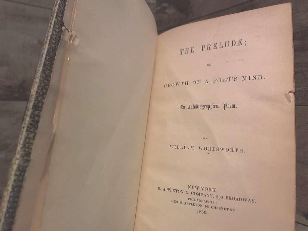 The Prelude, or Growth of a Poet’s Mind 1850 by William Wordsworth D. Appleton &