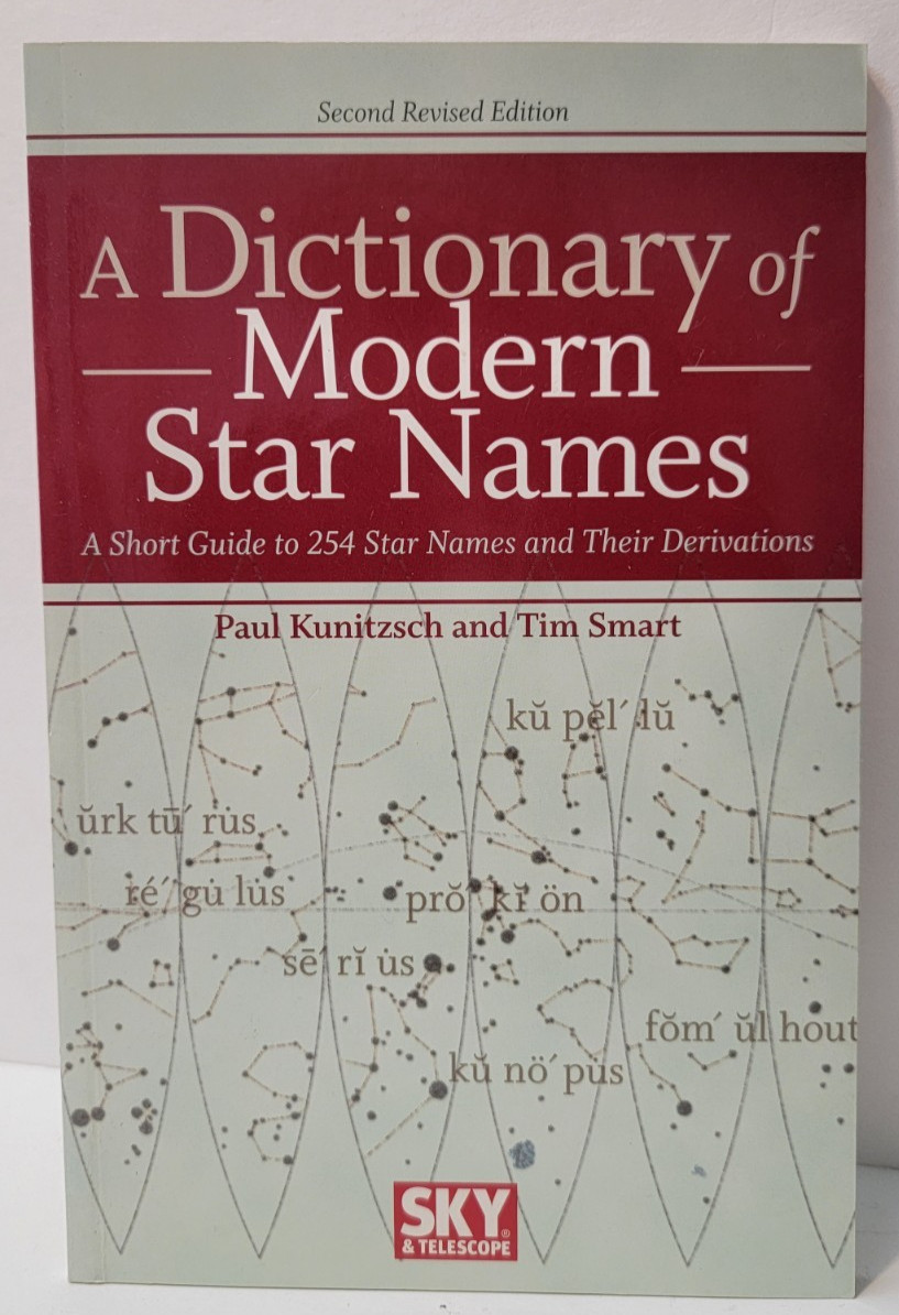 A Dictionary of Modern Star Names: Kunitsch PB/LN/2006 (see photos:)