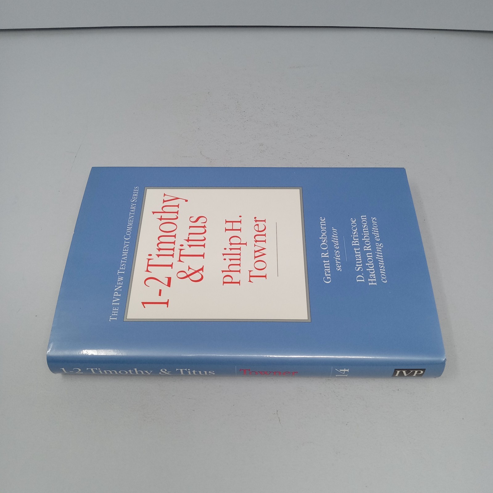 1–2 Timothy & Titus: 1994 InterVarsity Press Hardcover by Philip H. Towner