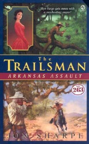 Trailsman #263: Arkansas Assault – Mass Market Paperback – VERY GOOD