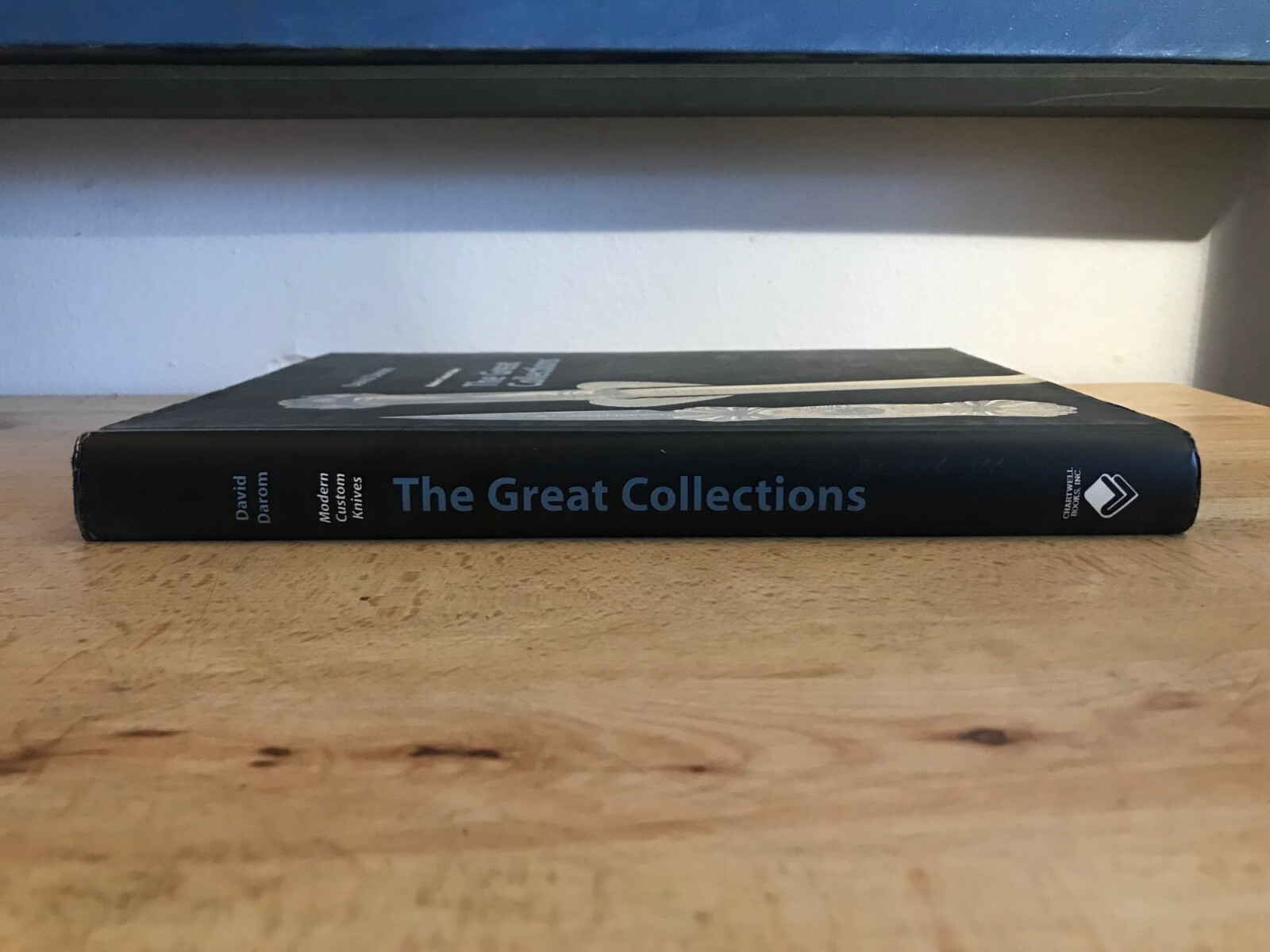 MODERN CUSTOM KNIVES: THE GREAT COLLECTIONS By David Darom – Hardcover