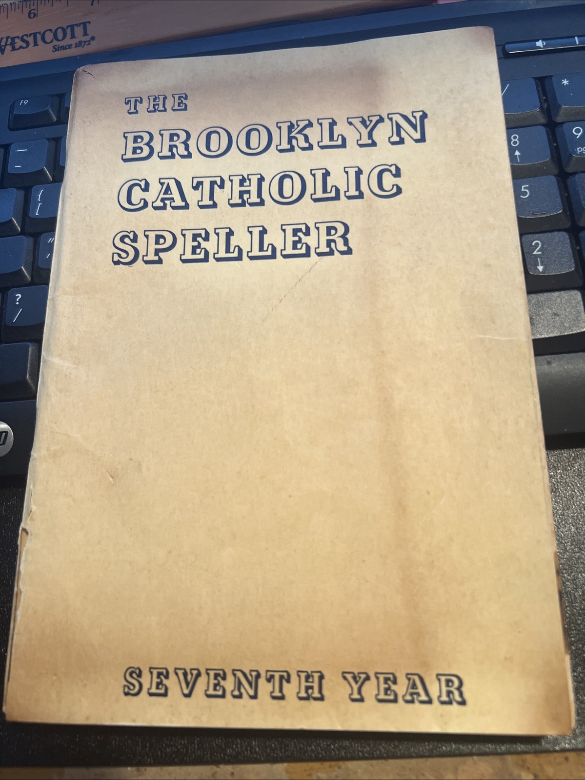 The Brooklyn Catholic Speller Third Year By Rev. Brother Eugene O.S.F. 1939