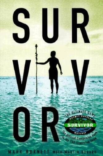 Survivor : The Ultimate Game – Paperback By Burnett, Mark – GOOD