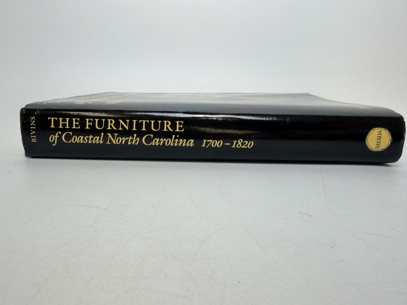 The Furniture of Coastal North Carolina 1700-1820 by John Bivins Jr.; HC with DJ