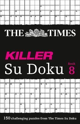 Times Killer Su Doku Book 8 by Not Available (2012, Uk-B Format Paperback)