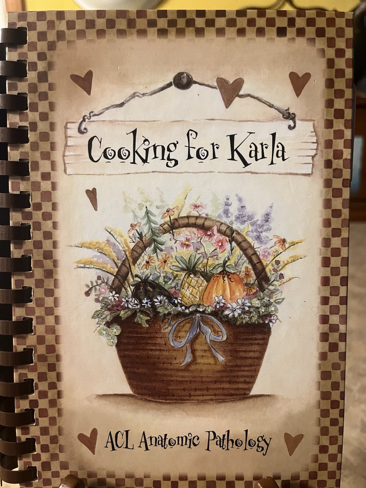 Cooking Wit Karla ACL Anatomic Pathology West Allis WI 2004 Cookbook Recipes