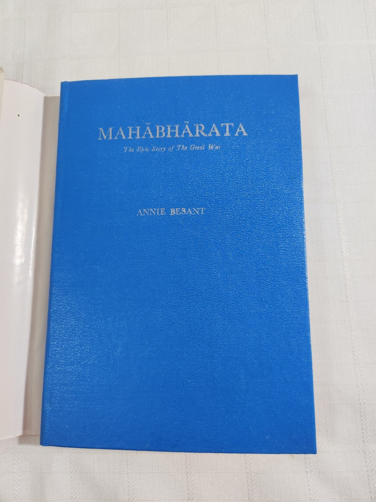 MAHABHARATA THE EPIC STORY OF THE GREAT WAR ANNIE BESANT HC/DJ 1978 rare