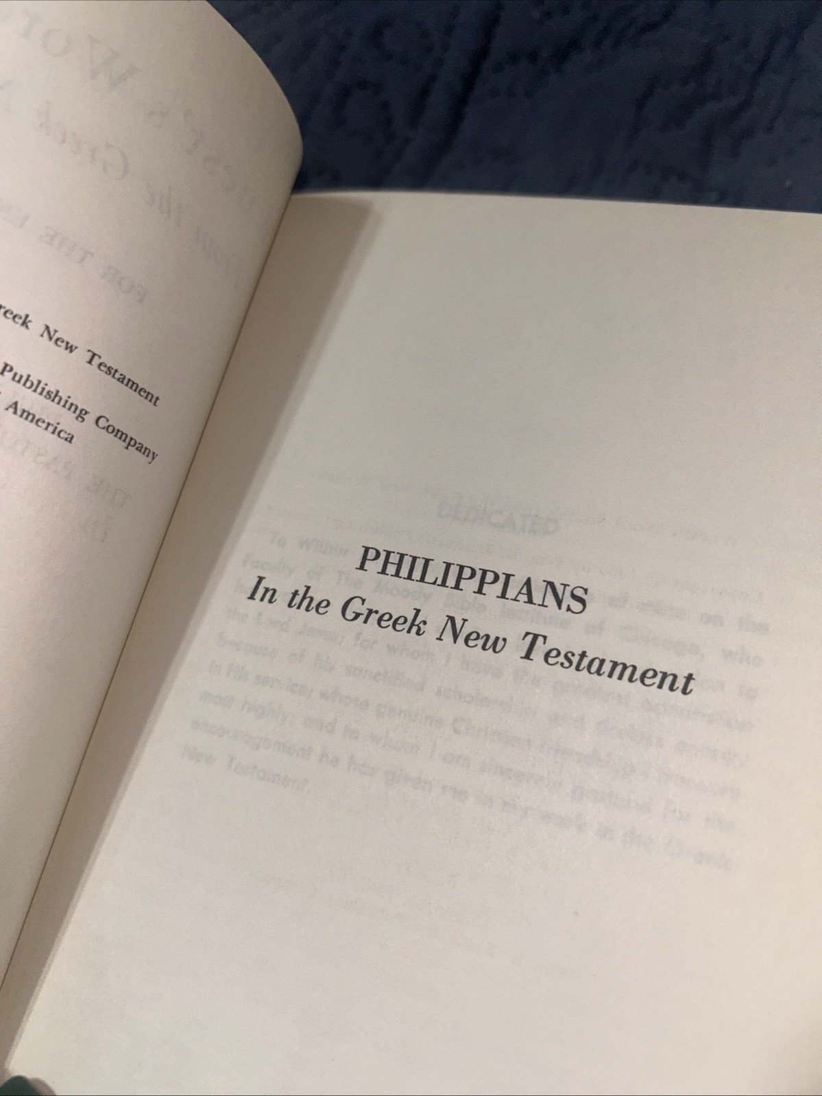 Word Studies in the Greek New Testament by Kenneth S. Wuest Volume 2 & 4