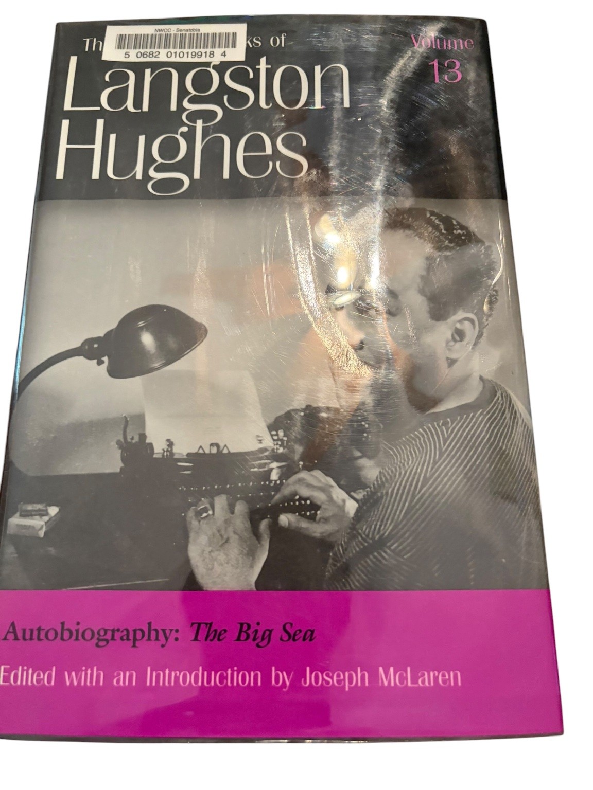 Collected Works Langston Hughes Vol 13 Autobiography The Big Sea 2002 Missouri