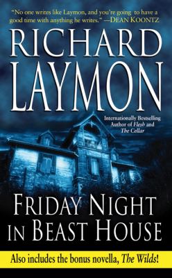 Friday Night in Beast House: Includes the Bonus Novella the Wilds