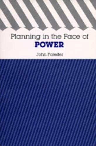 Planning in the Face of Power – Paperback By Forester, John – GOOD