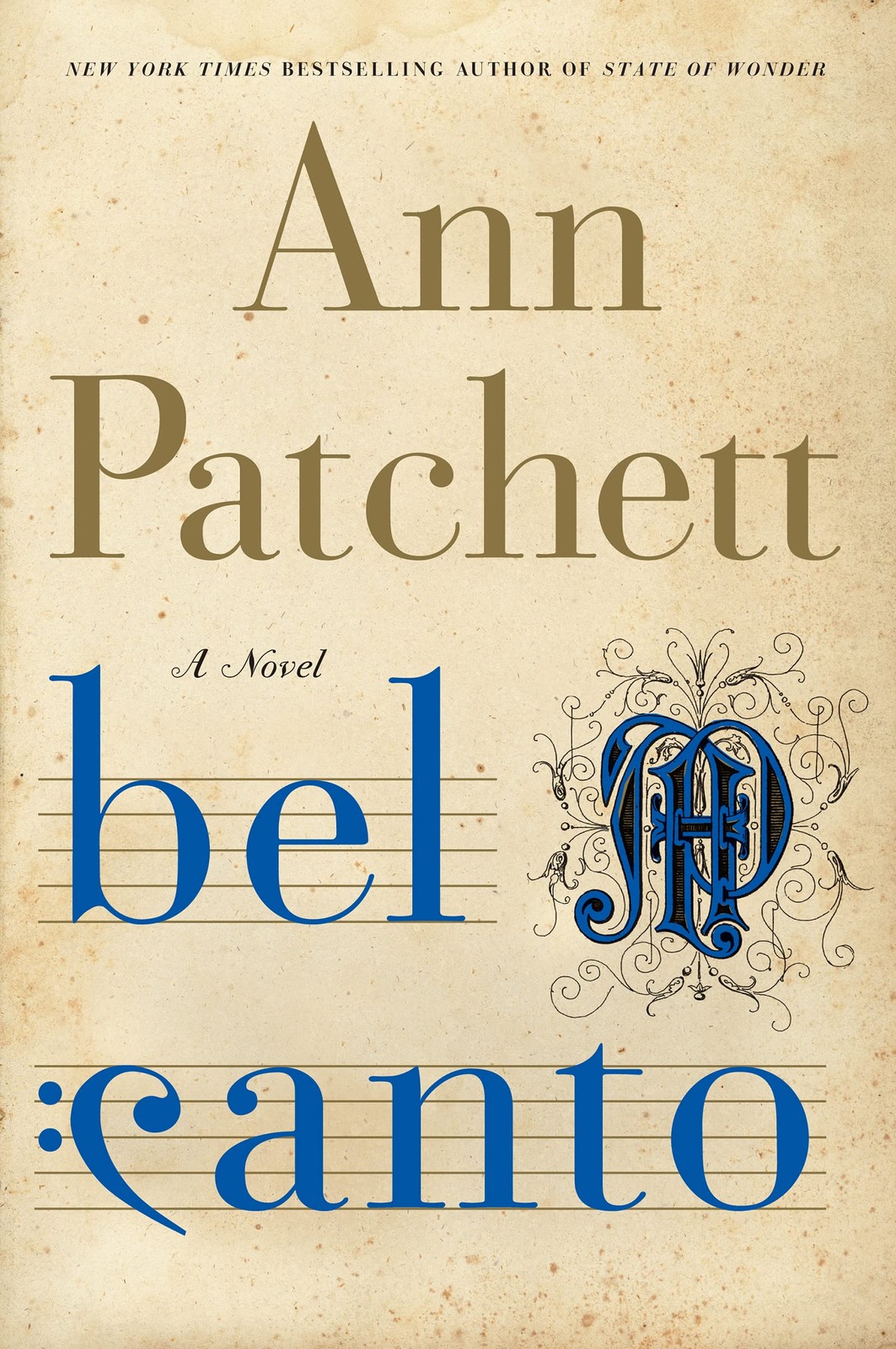 Bel Canto: A Novel – Patchett, Ann – Acceptable – See condition notes
