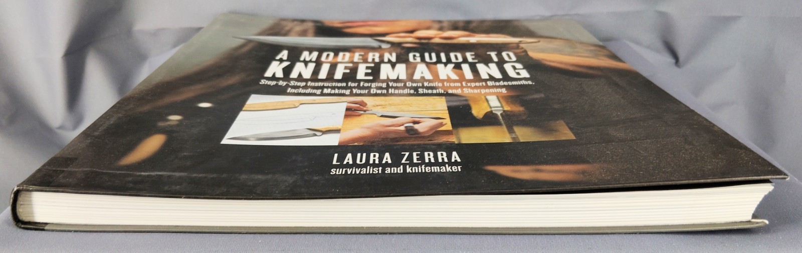 A Modern Guide to Knifemaking Laura Zerra HC Dust Jacket Bladesmithing Knife Mak
