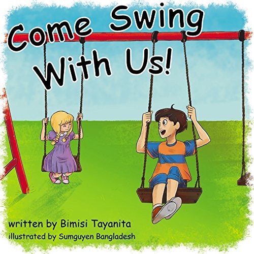 COME SWING WITH US! By Bimisi Tayanita & Matt Williams – Hardcover **Mint**