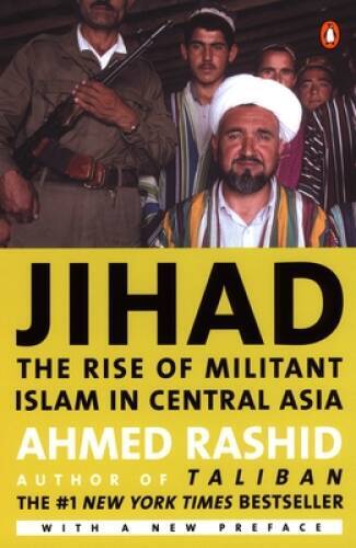 Jihad: The Rise of Militant Islam in Central Asia – Paperback – GOOD
