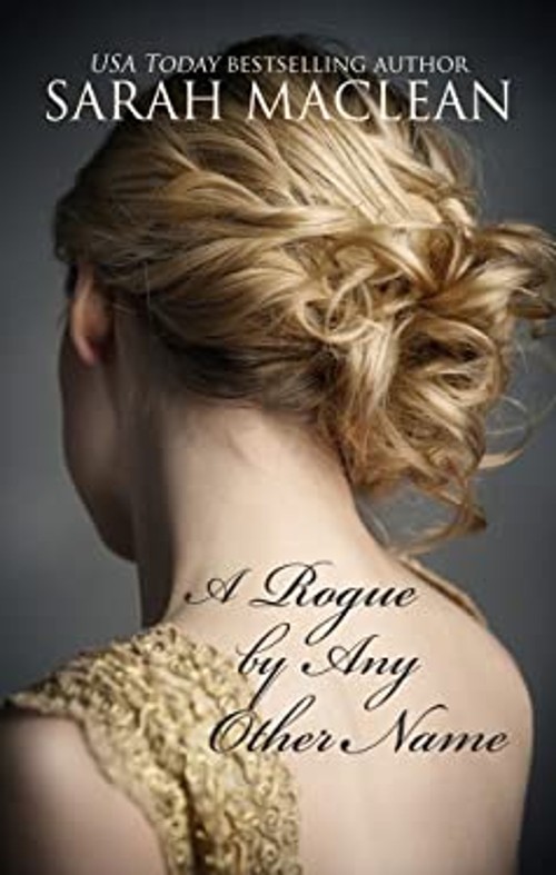 A Rogue by Any Other Name Hardcover Sarah MacLean