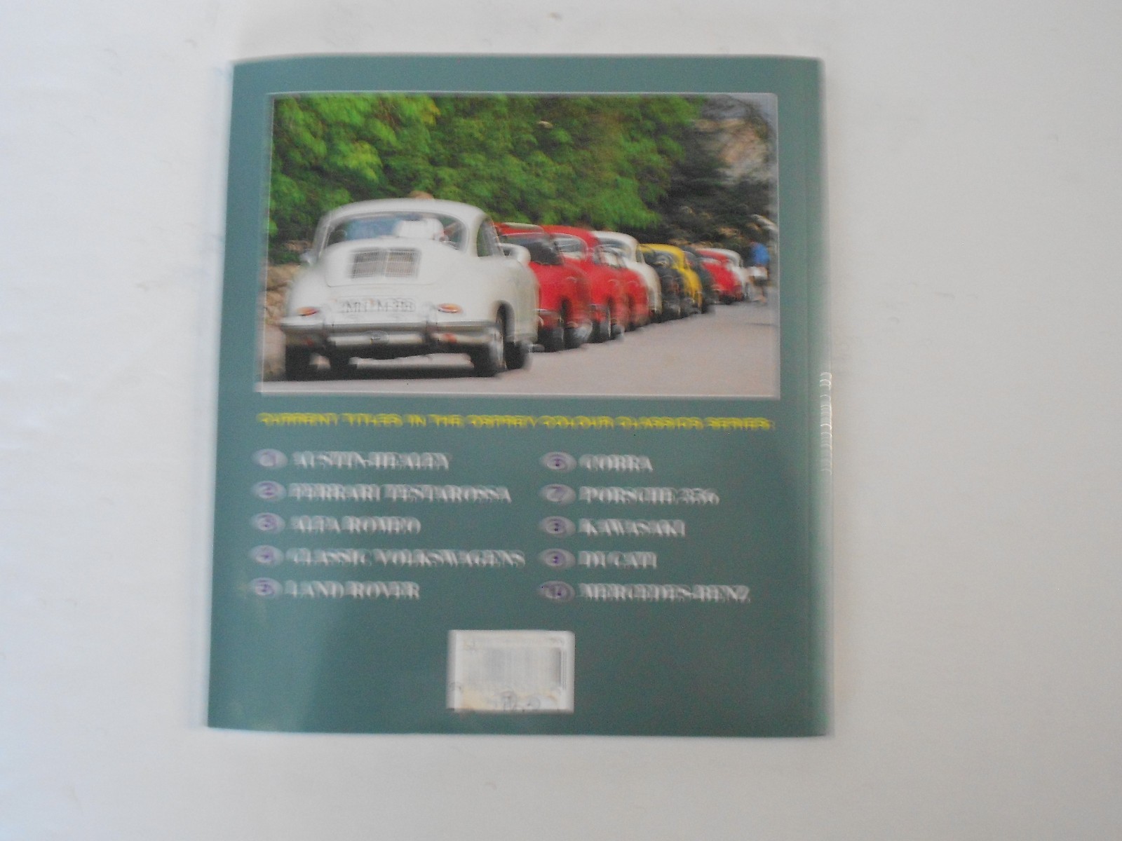 Porsche 356 Rear-Engined Jewel Colin Burnham (Osprey Colour Classics) 1997 PB