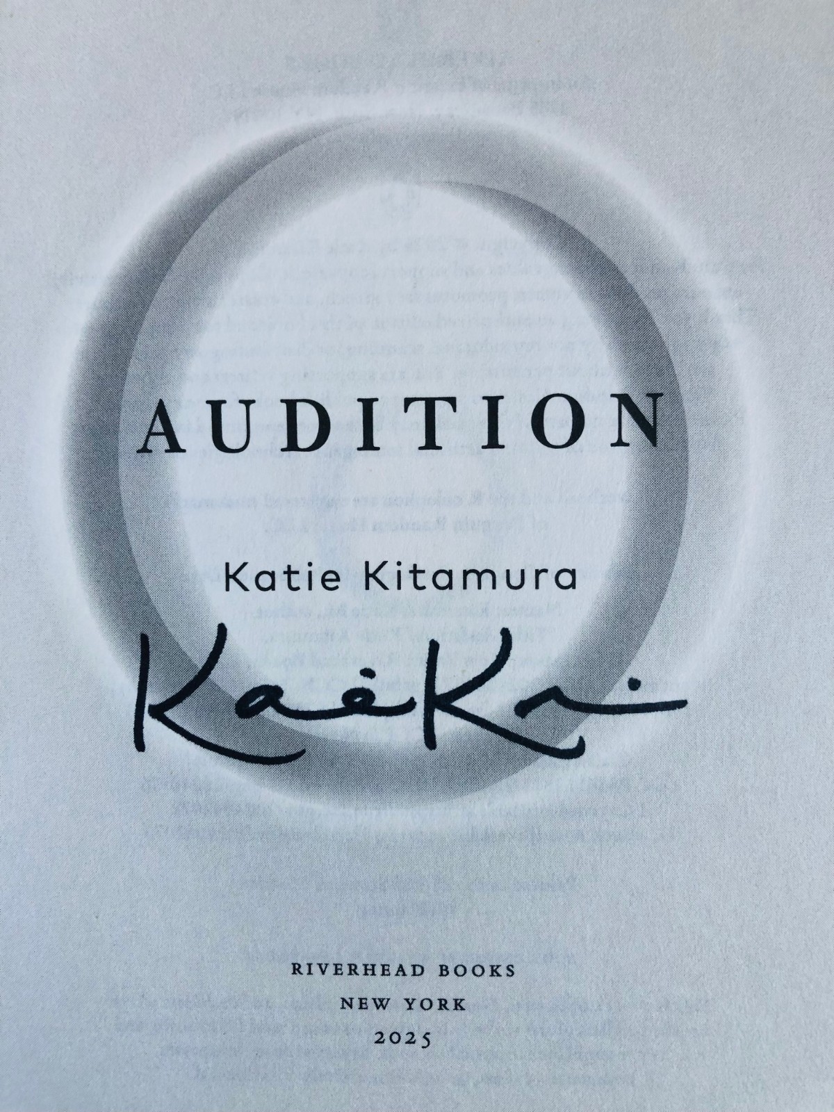 Audition: A Novel SIGNED by Katie Kitamura 1st/4th (2025, Hardcover)