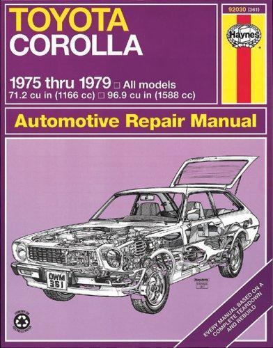 Haynes Toyota Corolla Manual, No. 361: ’75 Thru ’79