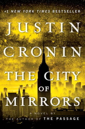 The City of Mirrors: A Novel (Book Three of The Passage Trilogy) – VERY GOOD