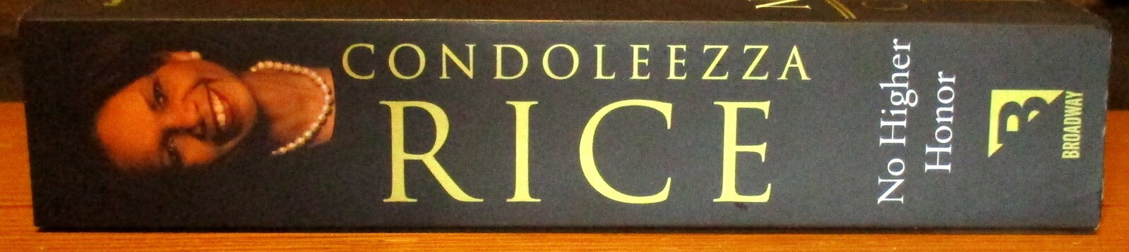 2011 No Higher Honor by Condoleezza Rice SIGNED First Edition Softcover Book