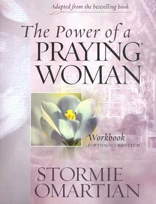 The Power of a Praying Woman: A Bible Study Wor- paperback, Omartian, 1933376465