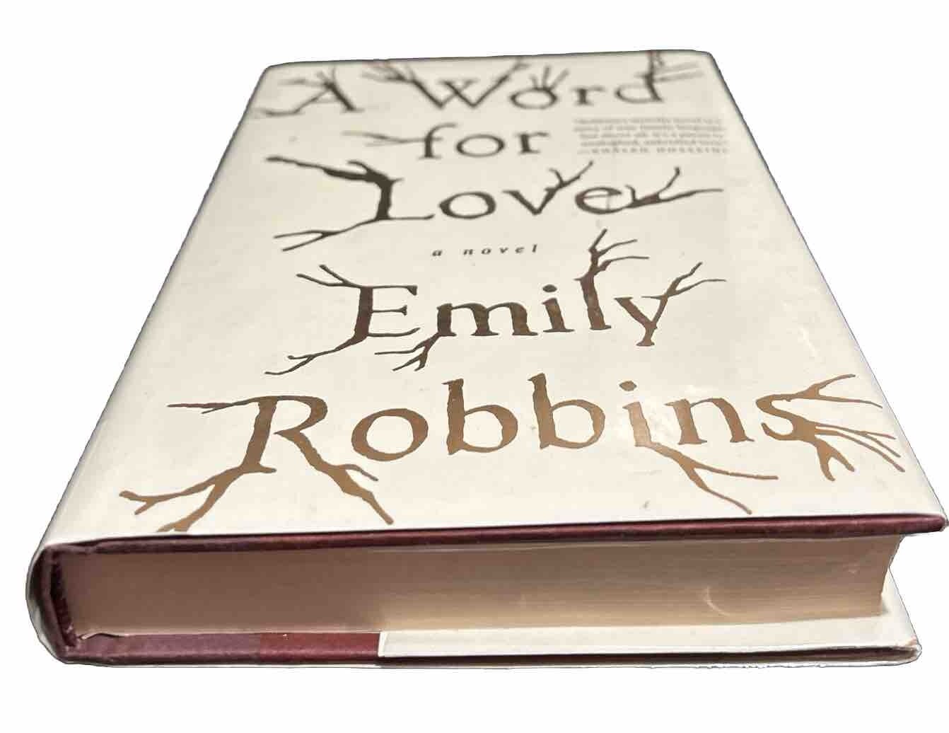 A Word For Love: A Novel by Emily Robbins (Hardcover, 2017)