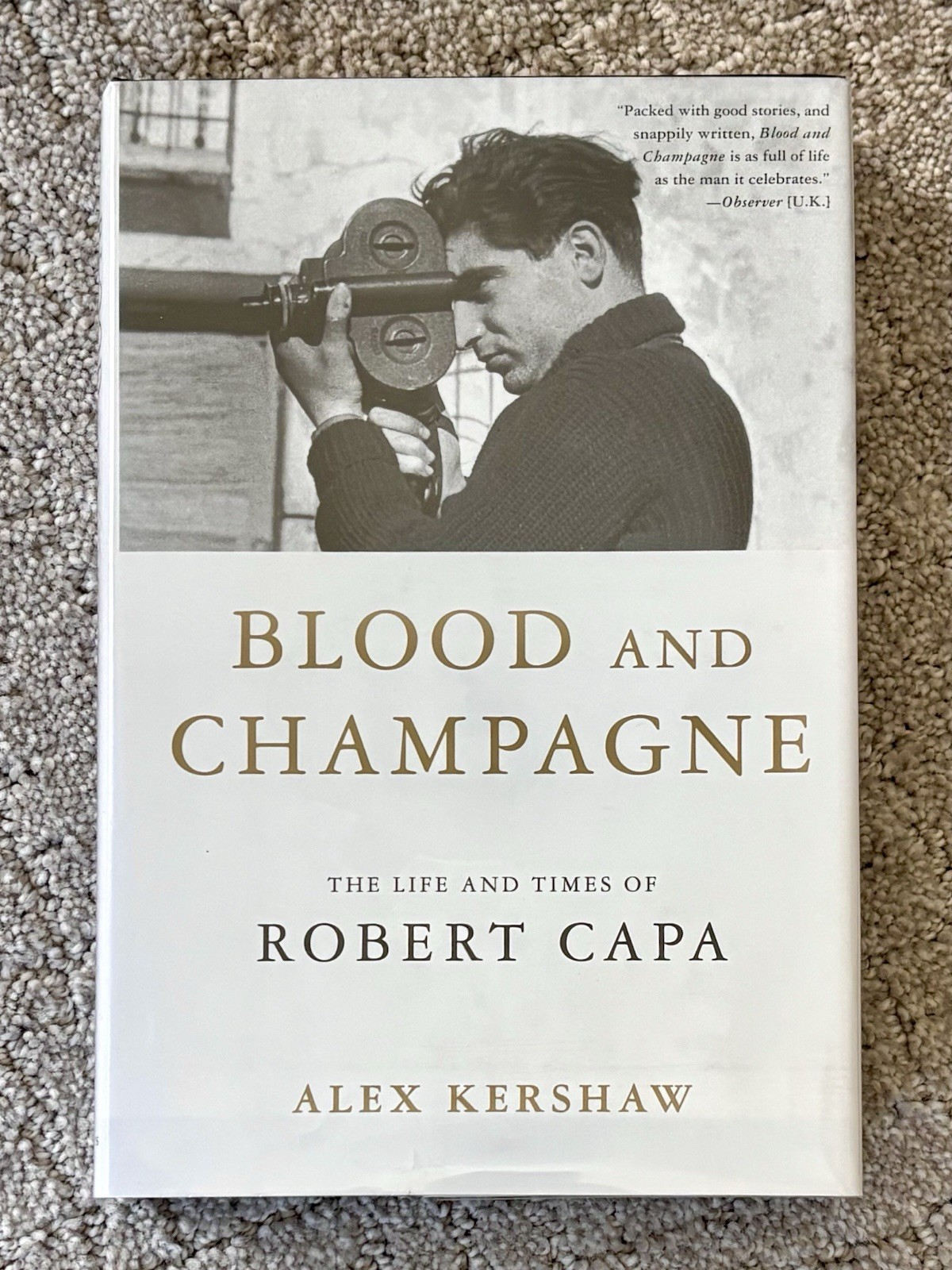 Blood and Champagne by Alex Kershaw
