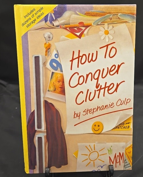 How to Conquer Clutter by Stephanie Culp