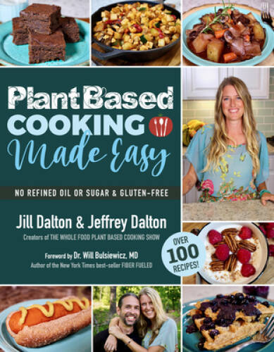 Plant Based Cooking Made Easy: Over 100 Recipes – Paperback – GOOD
