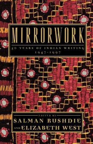 Mirrorwork: 50 Years of Indian Writing 1947-1997 – Paperback – VERY GOOD
