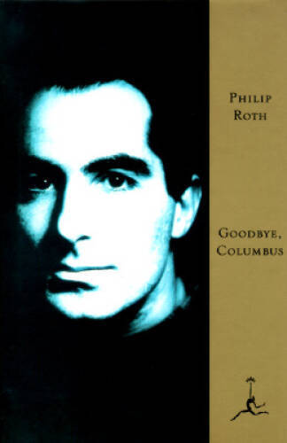 Goodbye, Columbus and Five Short Stories – Hardcover By Roth, Philip – GOOD