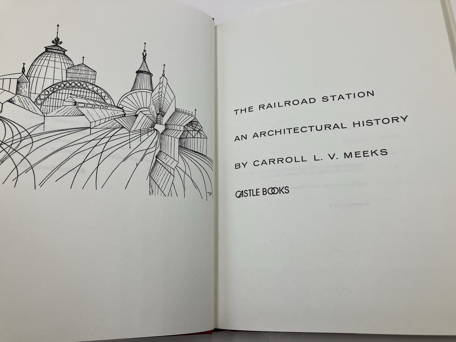 The Railroad Station An Architectural History Carroll Meeks 1978 Vintage HC DJ