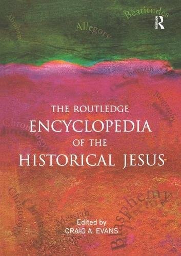 THE ROUTLEDGE ENCYCLOPEDIA OF THE HISTORICAL JESUS By Craig A. Evans *BRAND NEW*