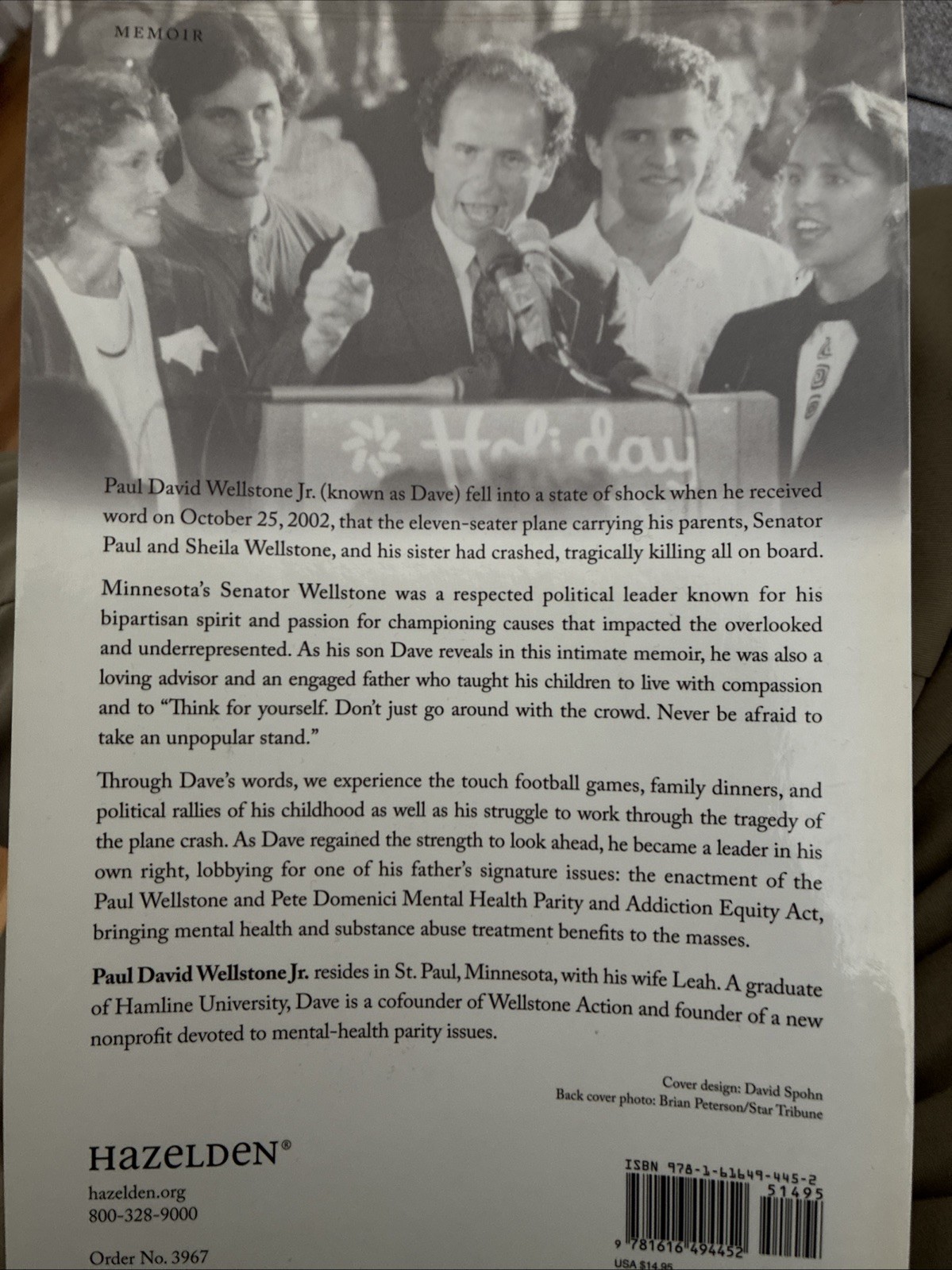 Becoming Wellstone: Healing from Tragedy and Carrying on My Father s Legacy