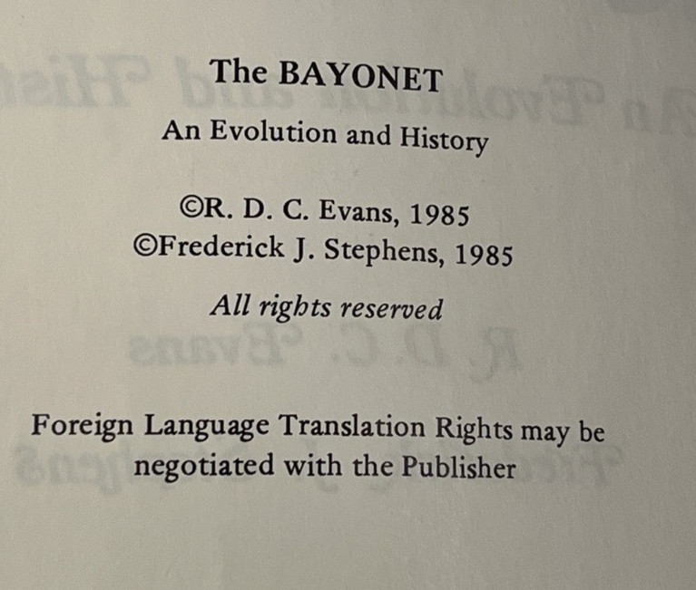 The Bayonet An Evolution & History by R.D.C. Evans & Frederick Stephens