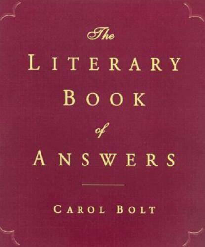 The Literary Book of Answers – Hardcover By Bolt, Carol – GOOD