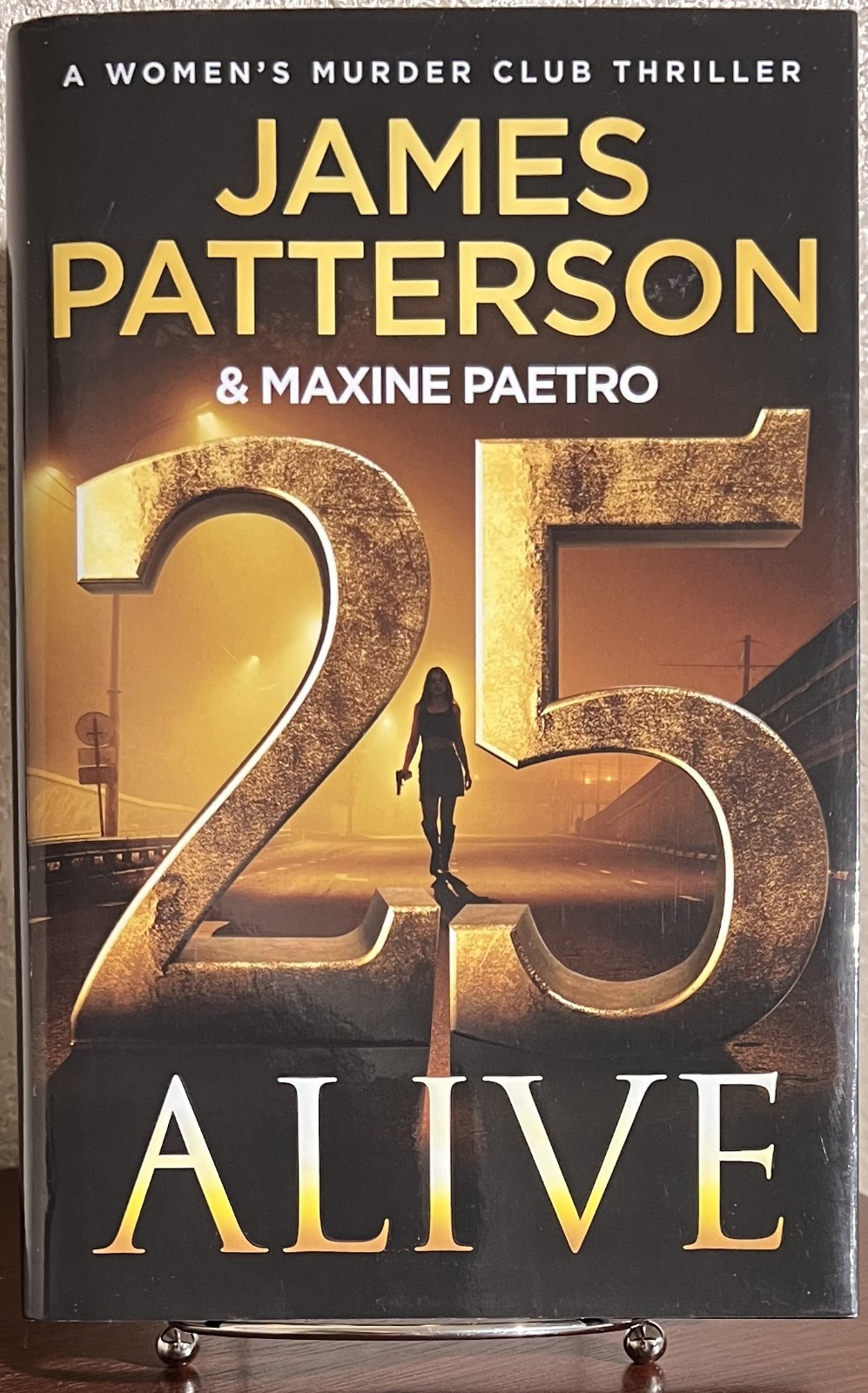 25 ALIVE by James Patterson & Maxine Paetro (2025, Hardcover) 1st/1st