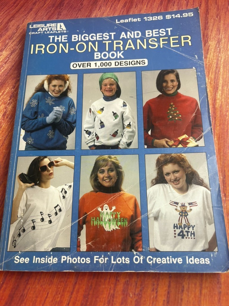 The Biggest and Best Iron-on Transfer Book: Over 1,000 Designs, 1991