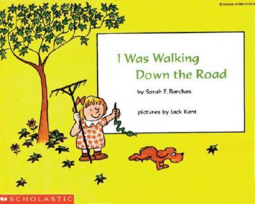 I Was Walking Down The Road – Paperback By Sarah E. Barchas – GOOD