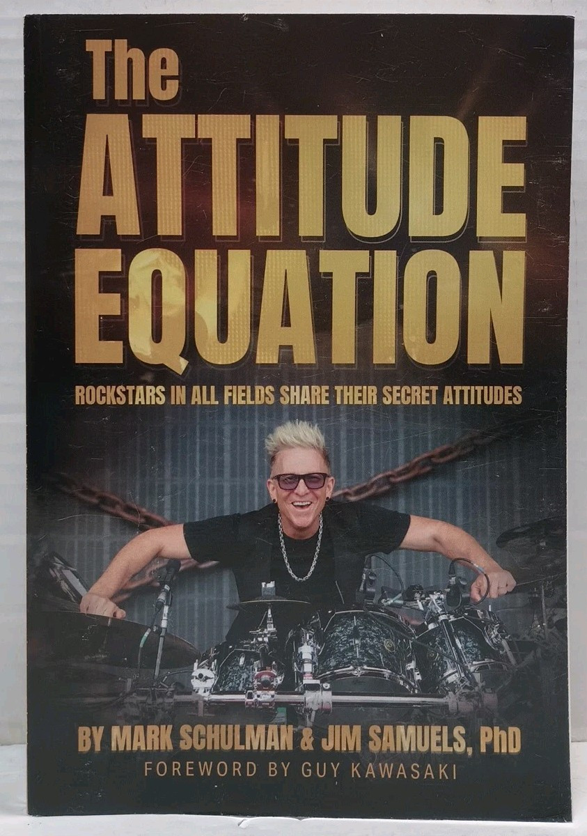 THE ATTITUDE EQUATION by Mark Schulman & Jim Samuels, PhD (2024, Pb)