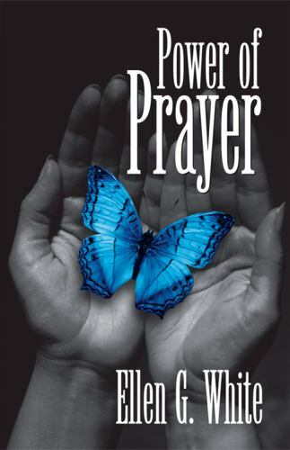 Power of Prayer, White, Ellen G, Excellent Book
