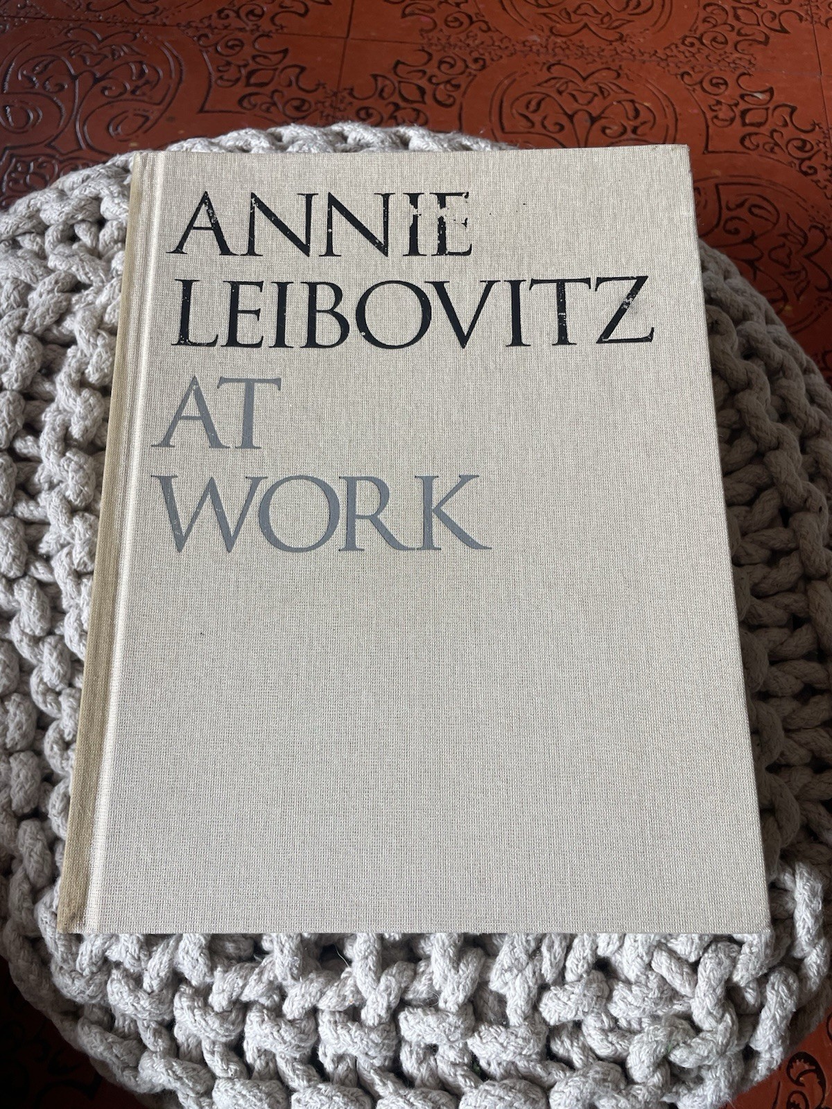 Annie Leibovitz At Work text Annie Leibovitz 2008 Hardcover Book First Edition