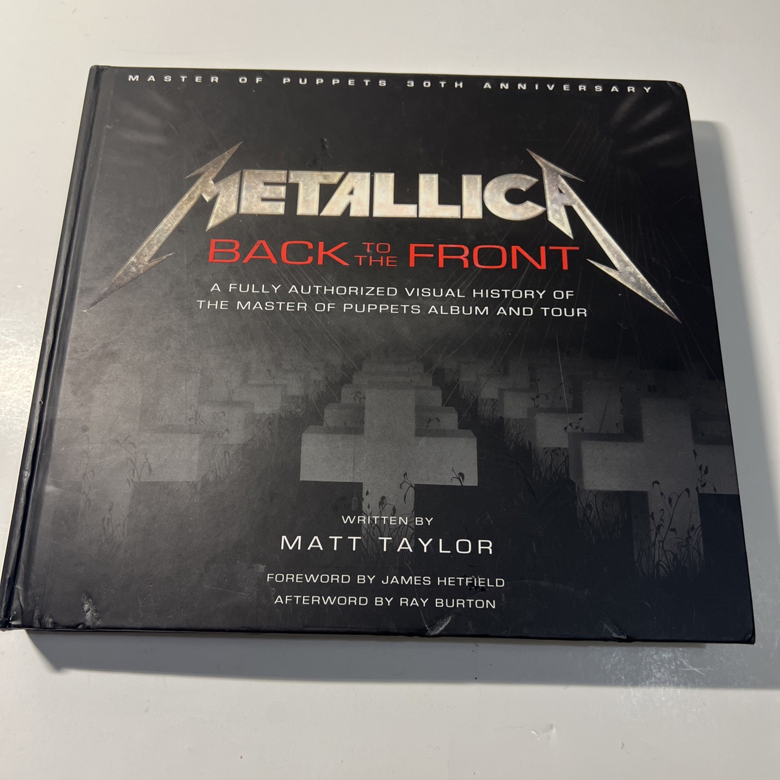 Metallica: Back to the Front, Master of Puppets History by Matt Tay….Good