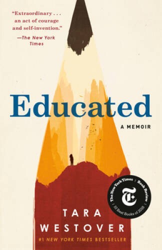 Educated: A Memoir – Paperback By Westover, Tara – GOOD