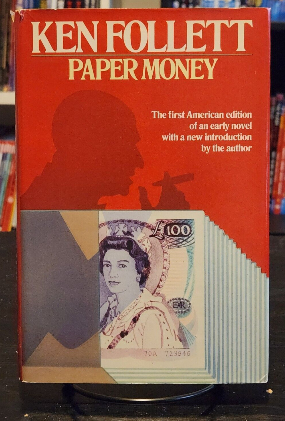 Paper Money by Ken Follett (1987 Hardcover) First American Edition / 1st Print
