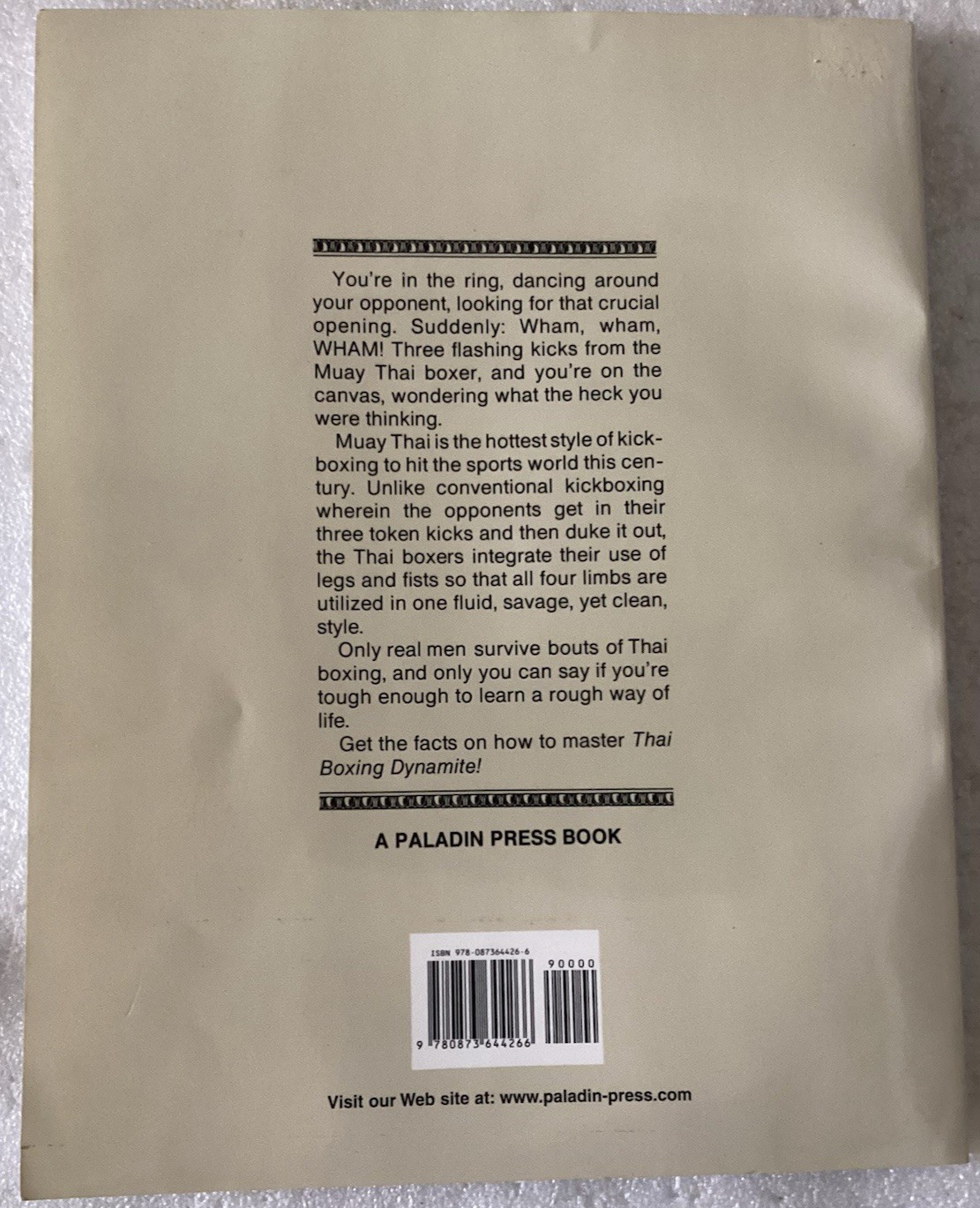 Thai Boxing Dynamite: The Explosive Art of Muay Thai/VERY GOOD PALADIN PRESS PB