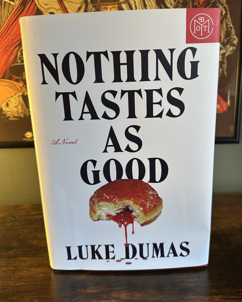 Nothing Tastes As Good by Luke Dumas Hardcover Novel, English, Atria Books